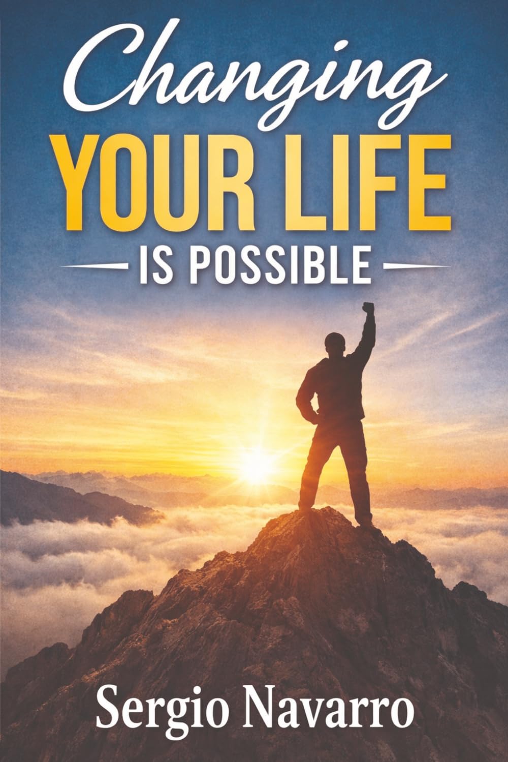 Changing Your Life Is Possible