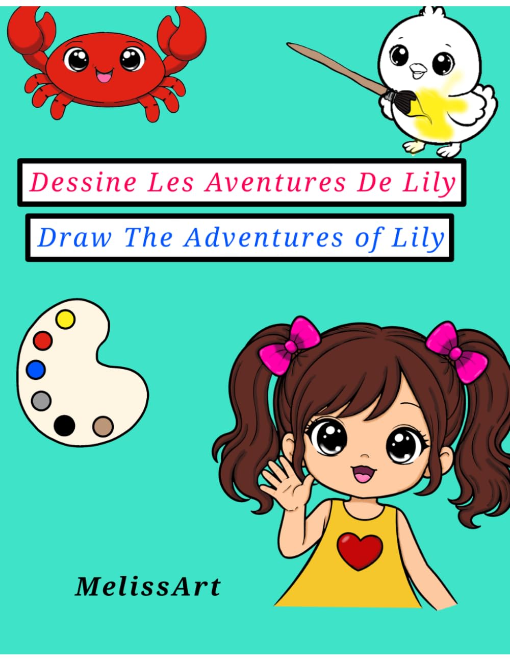 Dessine les aventures de Lily / livre a colorier pour enfant / coloring book for kids: Draw the adventures of Lily