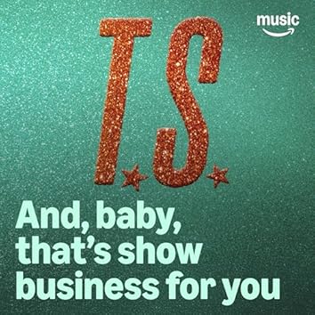 And, baby, that's show business for you