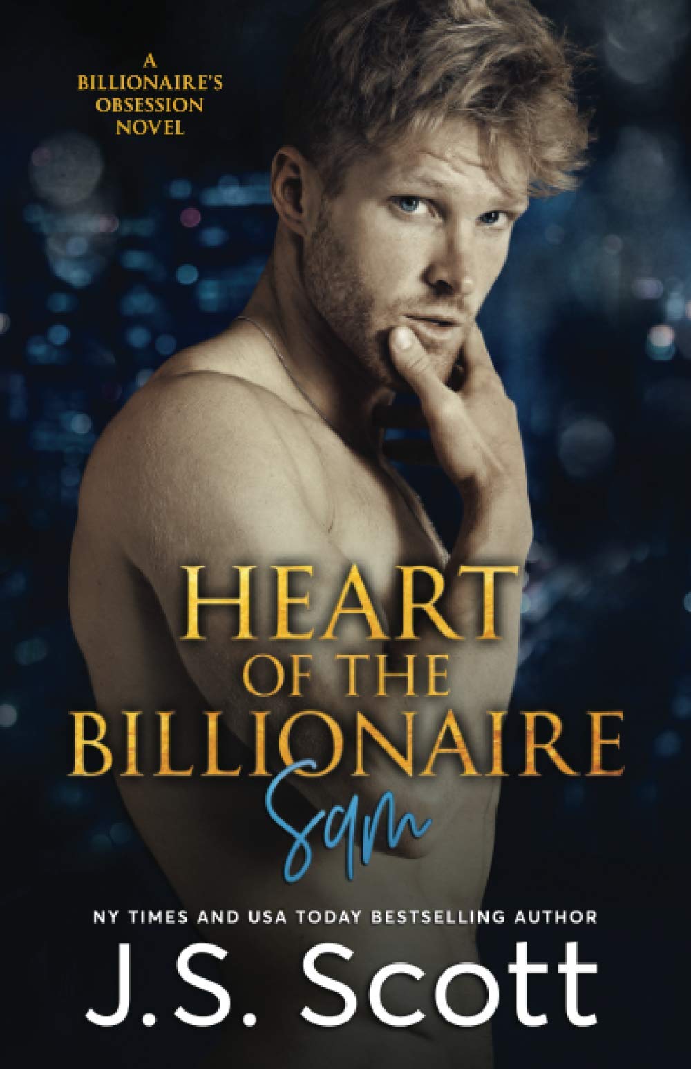 Heart Of The Billionaire: : (The Billionaire's Obsession ~ Sam)-