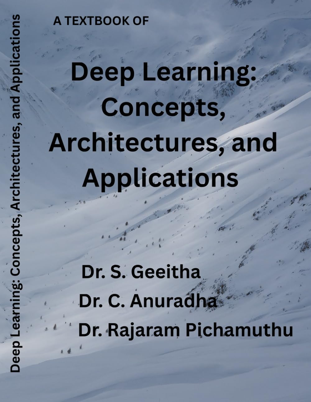 Deep Learning: Concepts, Architectures, and Applications