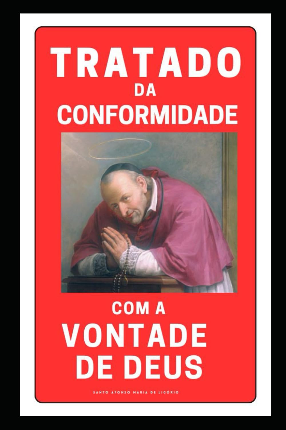Tratado da Conformidade com a Vontade de Deus