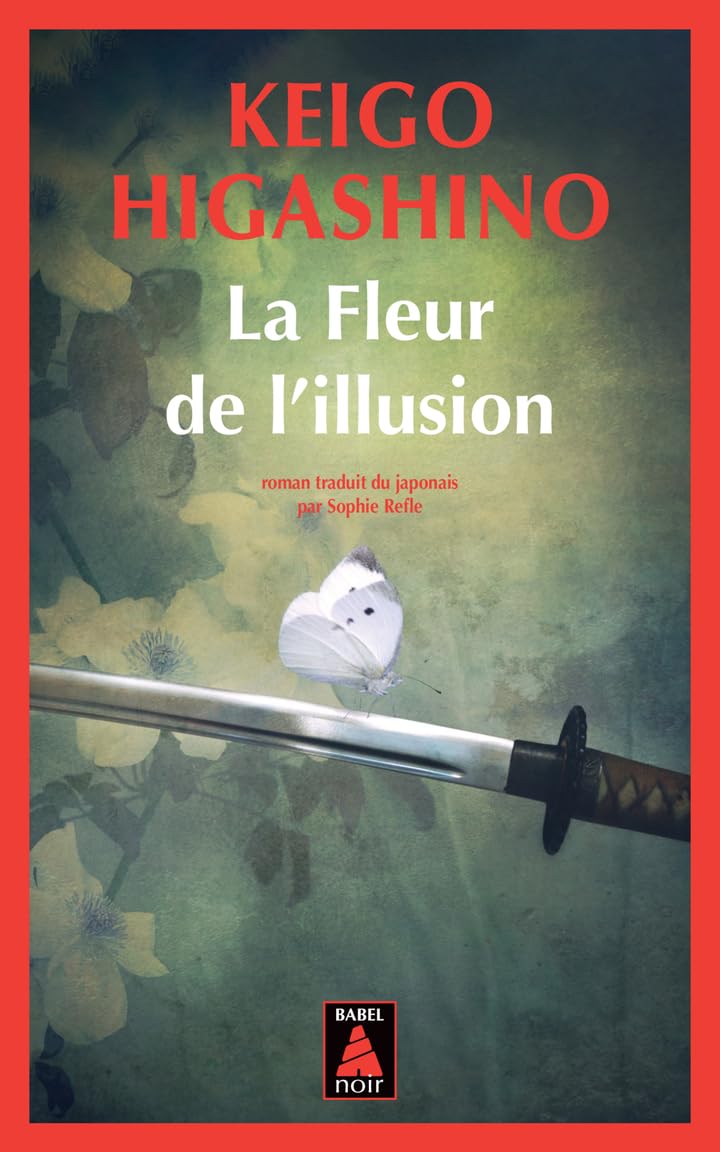 LA FLEUR DE L'ILLUSION (BABEL NOIR)