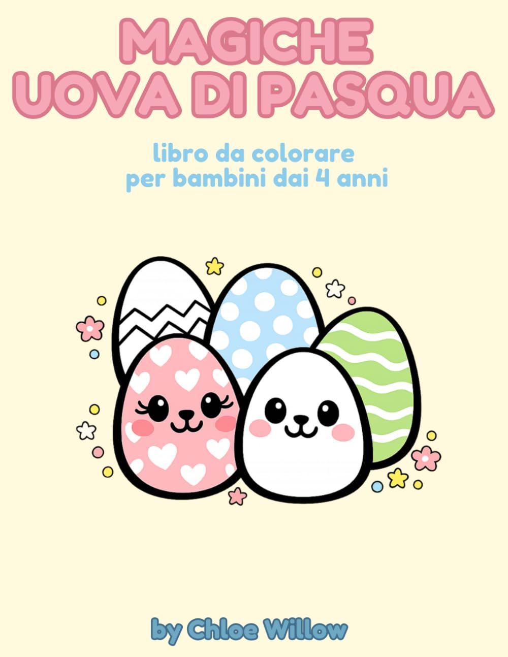 Magiche uova di pasqua: Libro da colorare 3+. 30+ illustrazioni originali a tema Pasqua