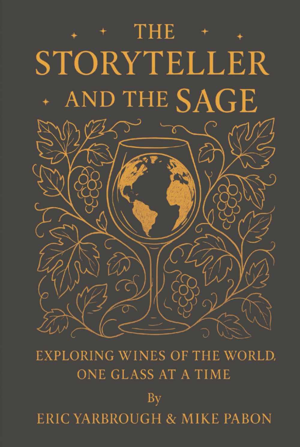 The Storyteller and the Sage: Exploring the Wines of the World, One Glass at a Time      Hardcover – October 29, 2025