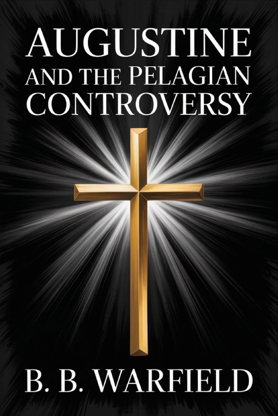 Augustine and the Pelagian Controversy