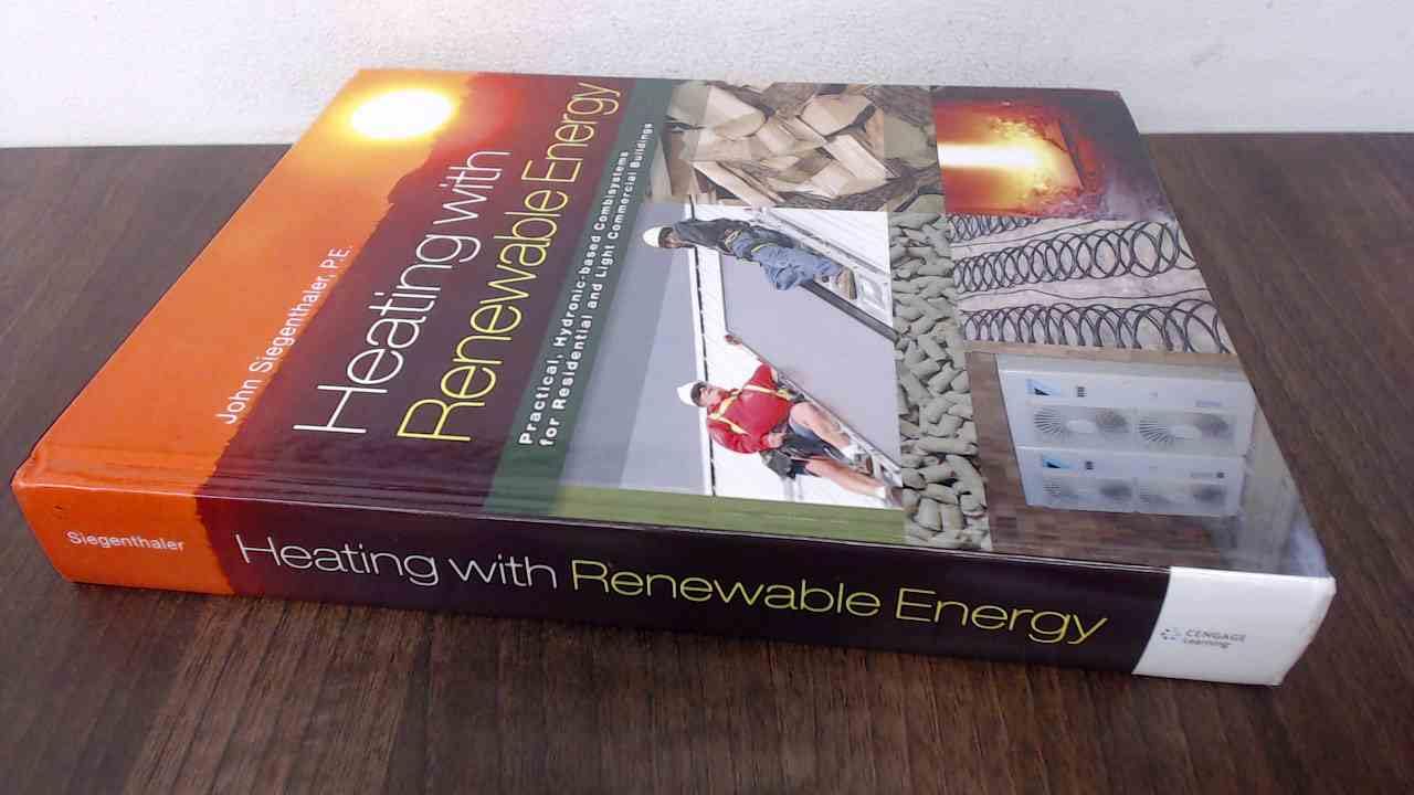 Heating with Renewable Energy Heating with Renewable Energy