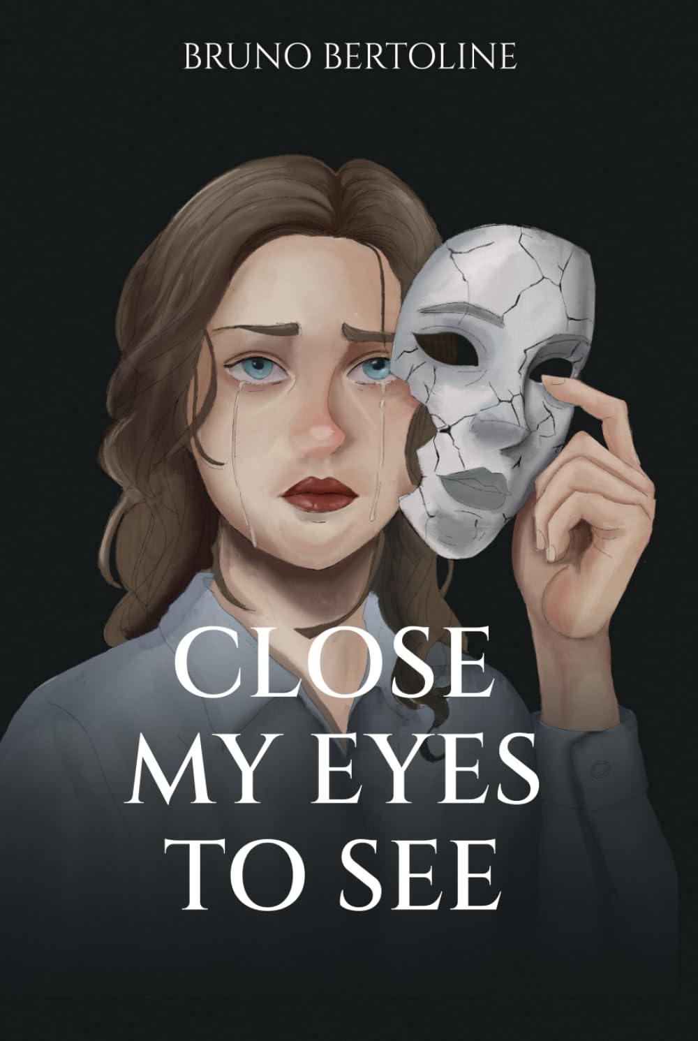 Close My Eyes To See