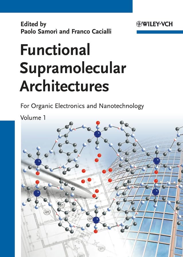 Buy Functional Supramolecular Architectures: For Organic Electronics and Nanotechnology — BookShops.in
