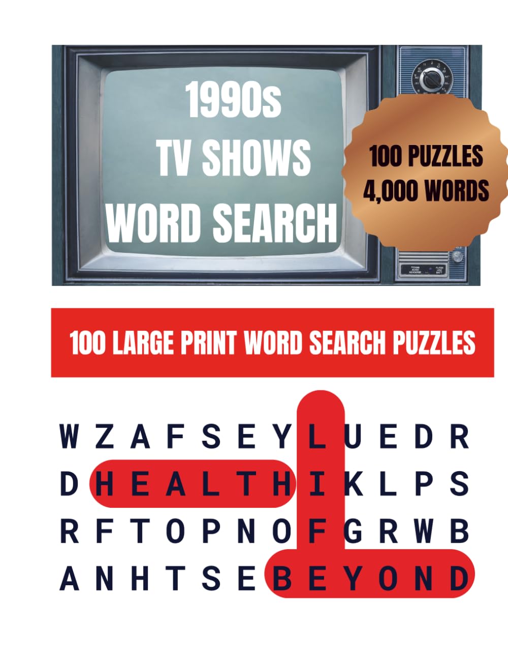 1990S TV SHOW WORD SEARCH: 100 Large Print Puzzles Featuring Classic Television Favorites from the nineties (Classic TV Word Search Series)