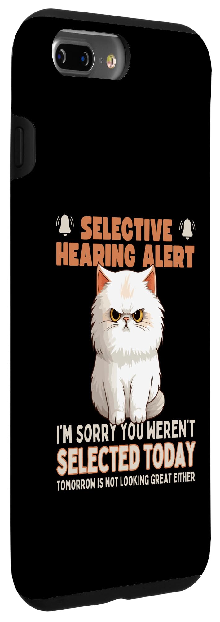 iPhone 7 Plus/8 Plus Funny Cat Lover Grumpy, i have selective hearing Case - Image 3
