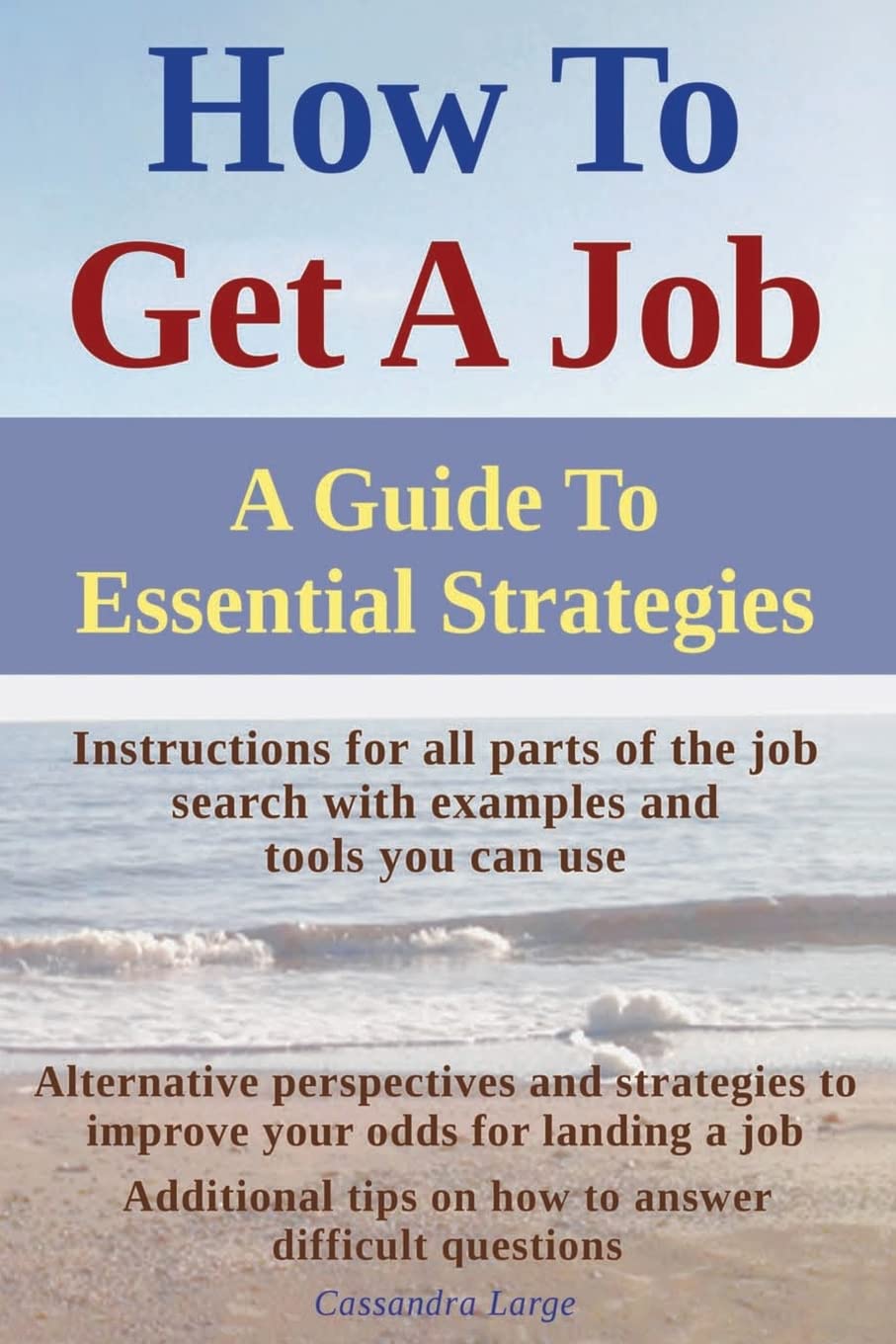 How To Get A Job: A Guide To Essential Strategies
