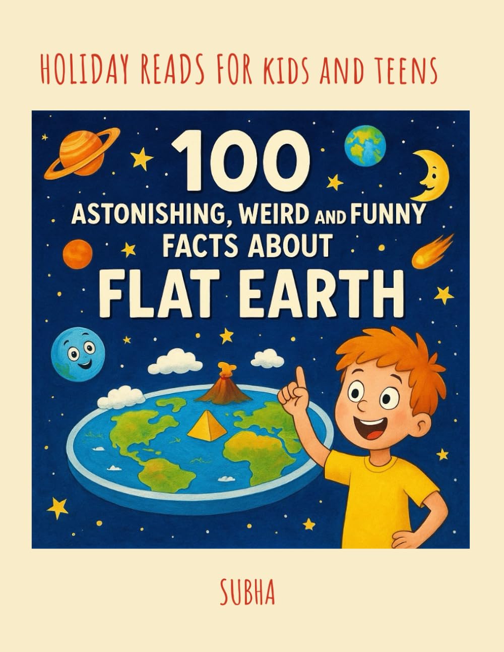 100 ASTONISHING, WEIRD AND FUNNY FACTS ABOUT FLAT EARTH (100 Funny, Weird, and Astonishing Facts for Kids)