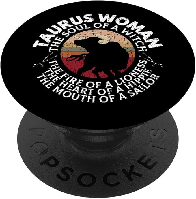 Taurus Woman Funny Zodiac Sign Graphic For Women Girls PopSockets PopGrip: Swappable Grip for Phones & Tablets