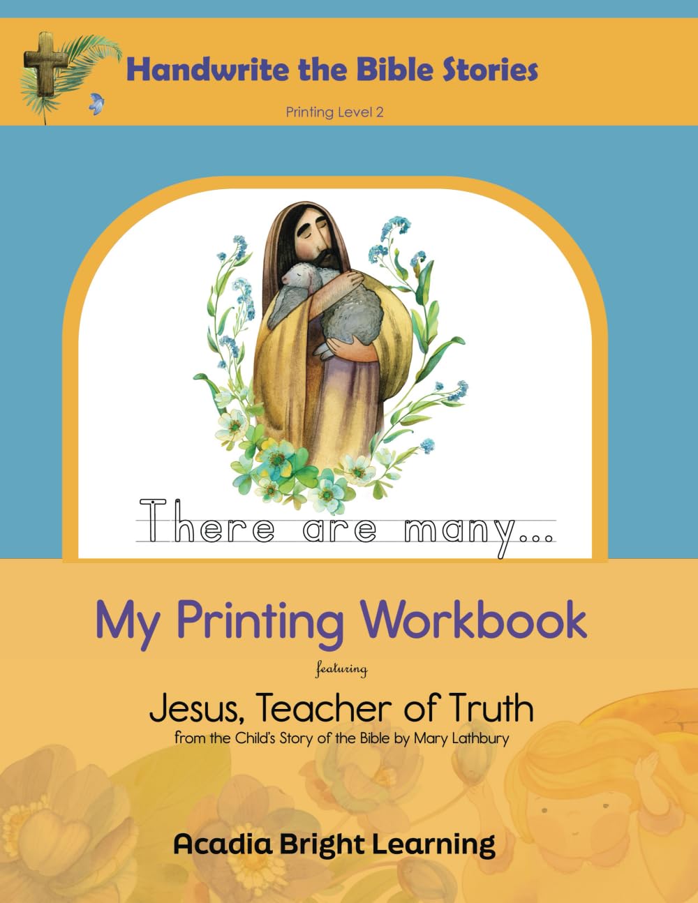 My Printing Workbook Featuring Jesus, Teacher of Truth (Handwrite the Bible Stories)