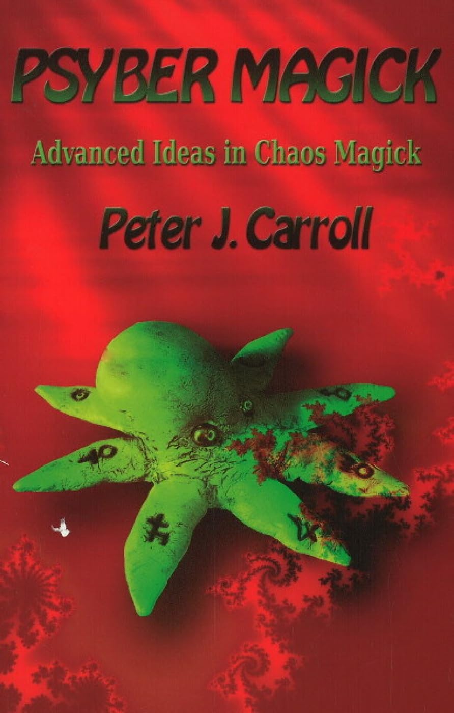 PsyberMagick: Advanced Ideas in Chaos Magick