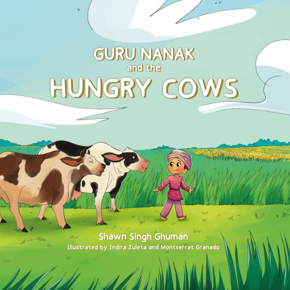 Guru Nanak and the Hungry Cows (Guru Nanak Stories)