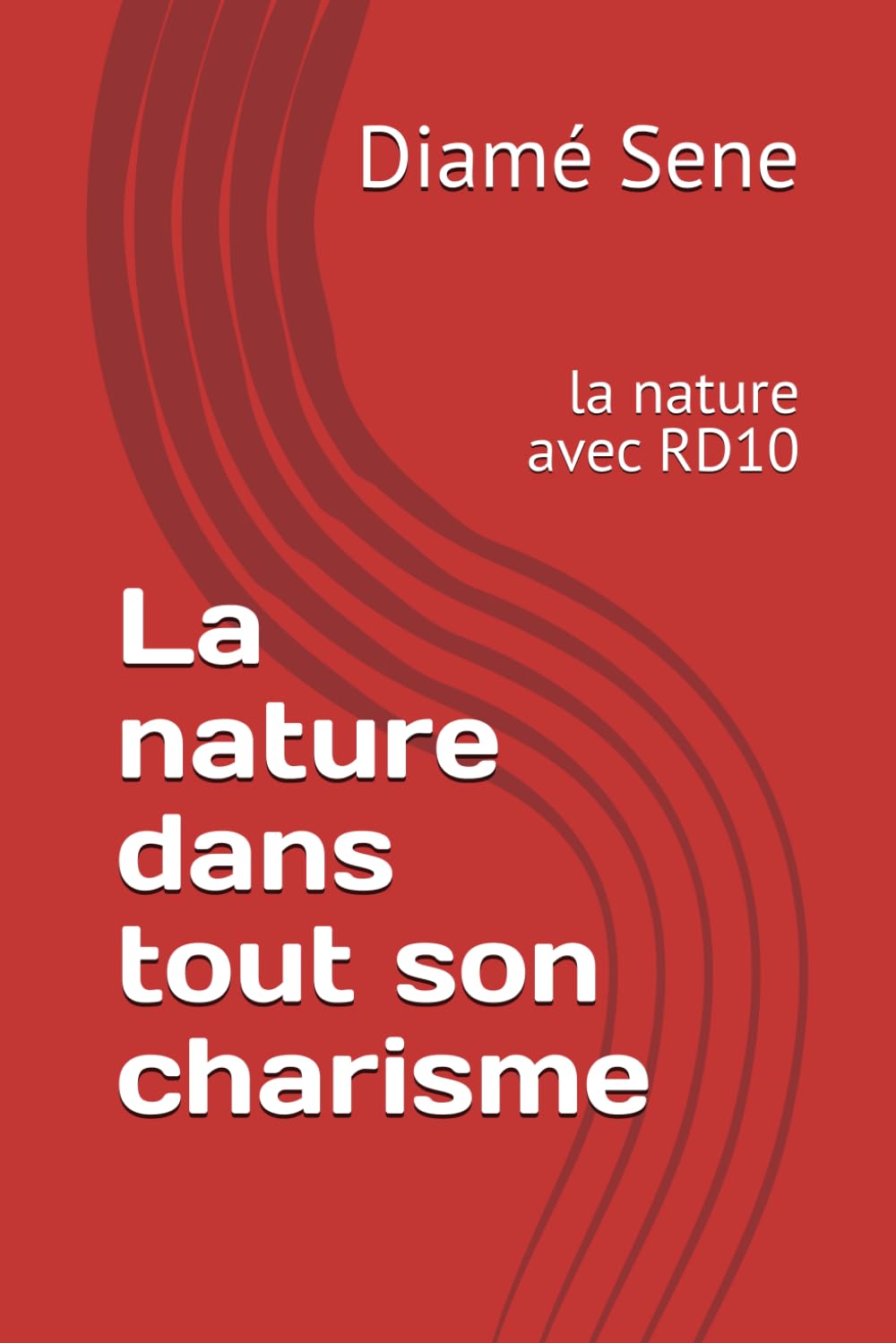 La nature dans tout son charisme: la nature avec RD10