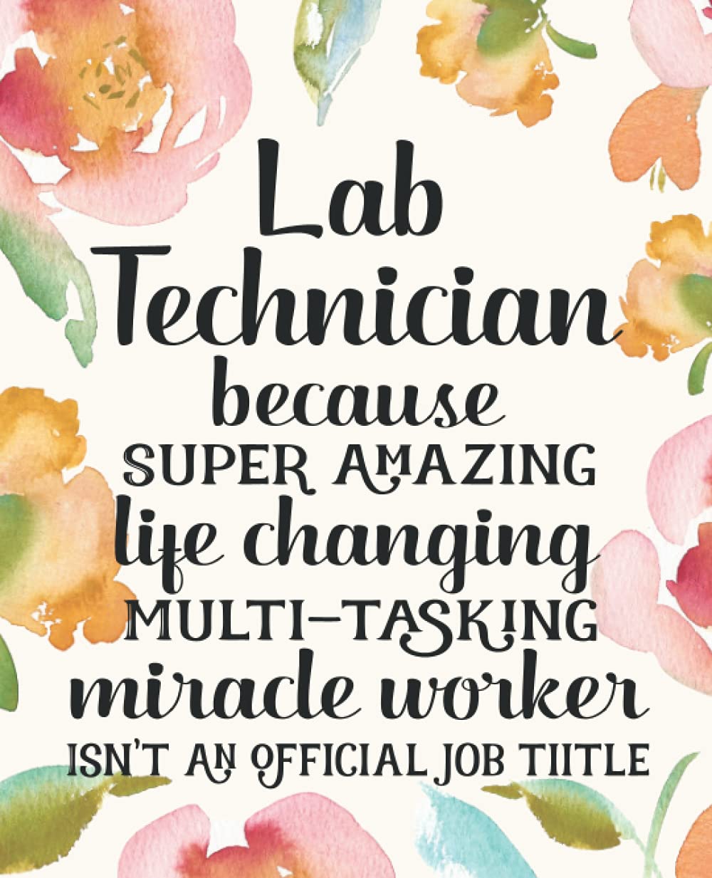 Lab Technician Gifts: Funny Thank You Appreciation Present for Friends, Family or Coworkers