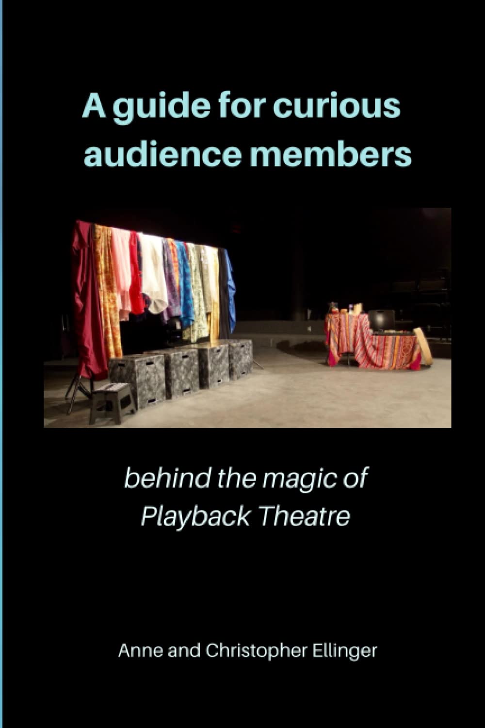 A guide for curious audience members: behind the magic of Playback Theatre