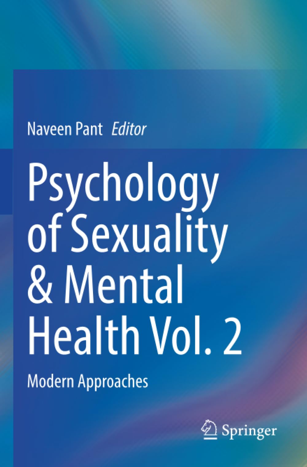Psychology of Sexuality & Mental Health Vol. 2: Modern Approaches