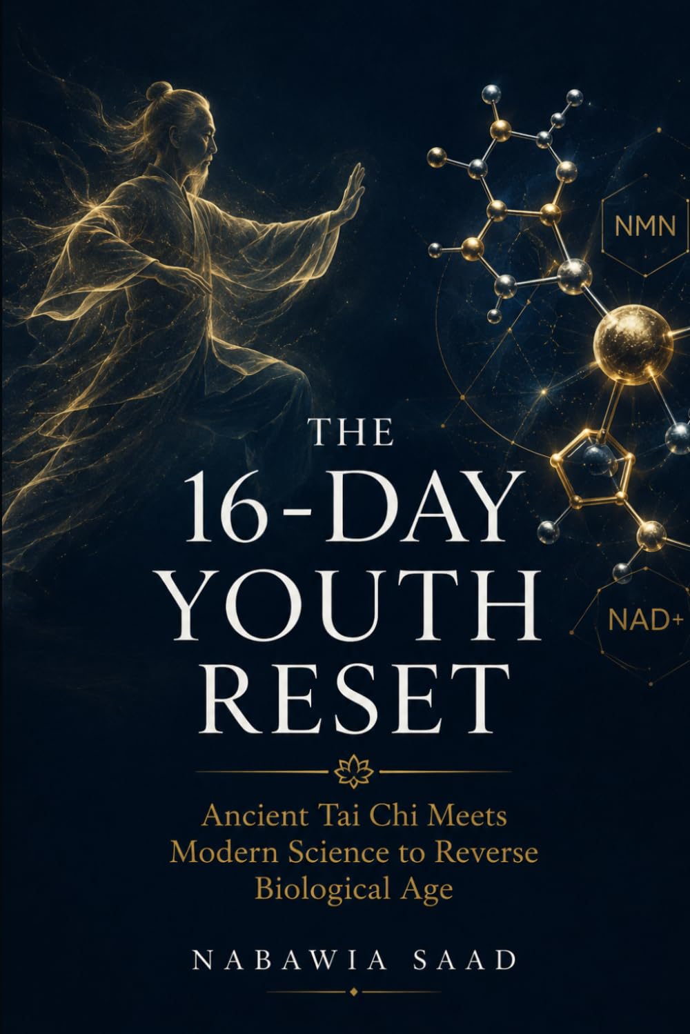 The 16-Day Youth Reset: Ancient Tai Chi Meets Modern Science to Reverse Biological Age (The Vibrational Healing Mastery Series: Rewiring Your Mind, Body, and Biological Energy)