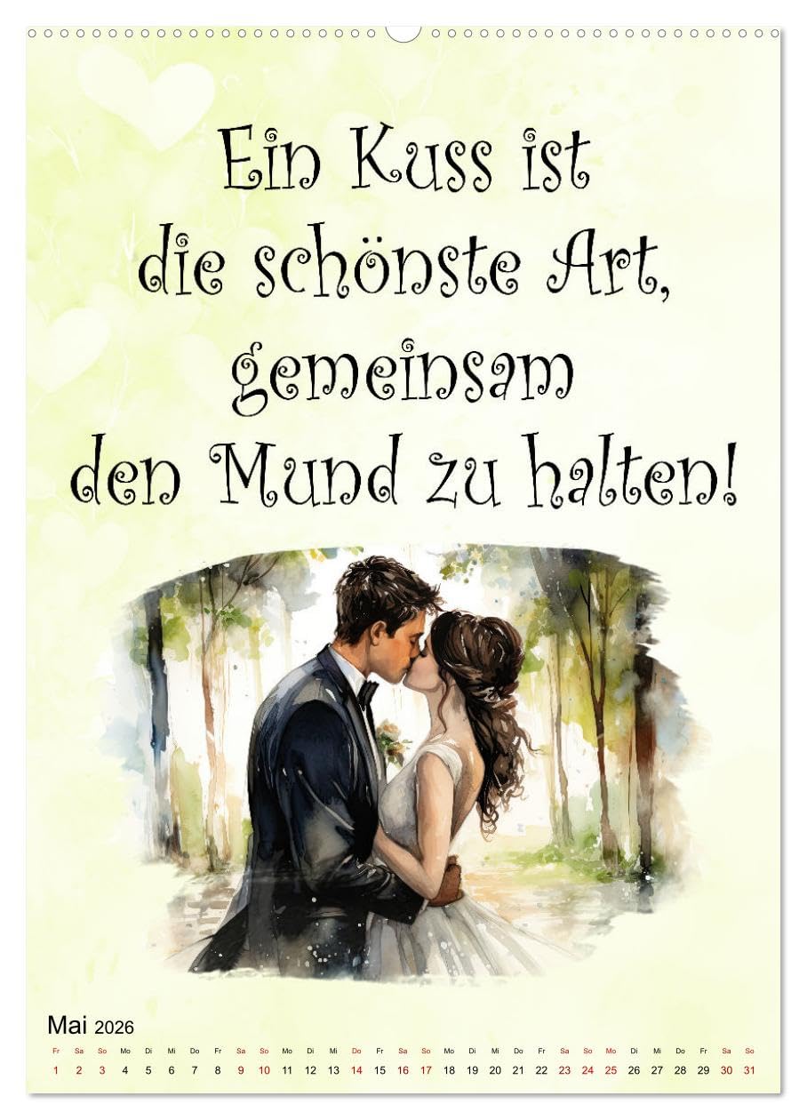 Hochzeitssprüche (hochwertiger Premium Wandkalender 2026 DIN A2 hoch), Kunstdruck in Hochglanz: Coole Sprüche rund ums Heiraten (CALVENDO Spass)