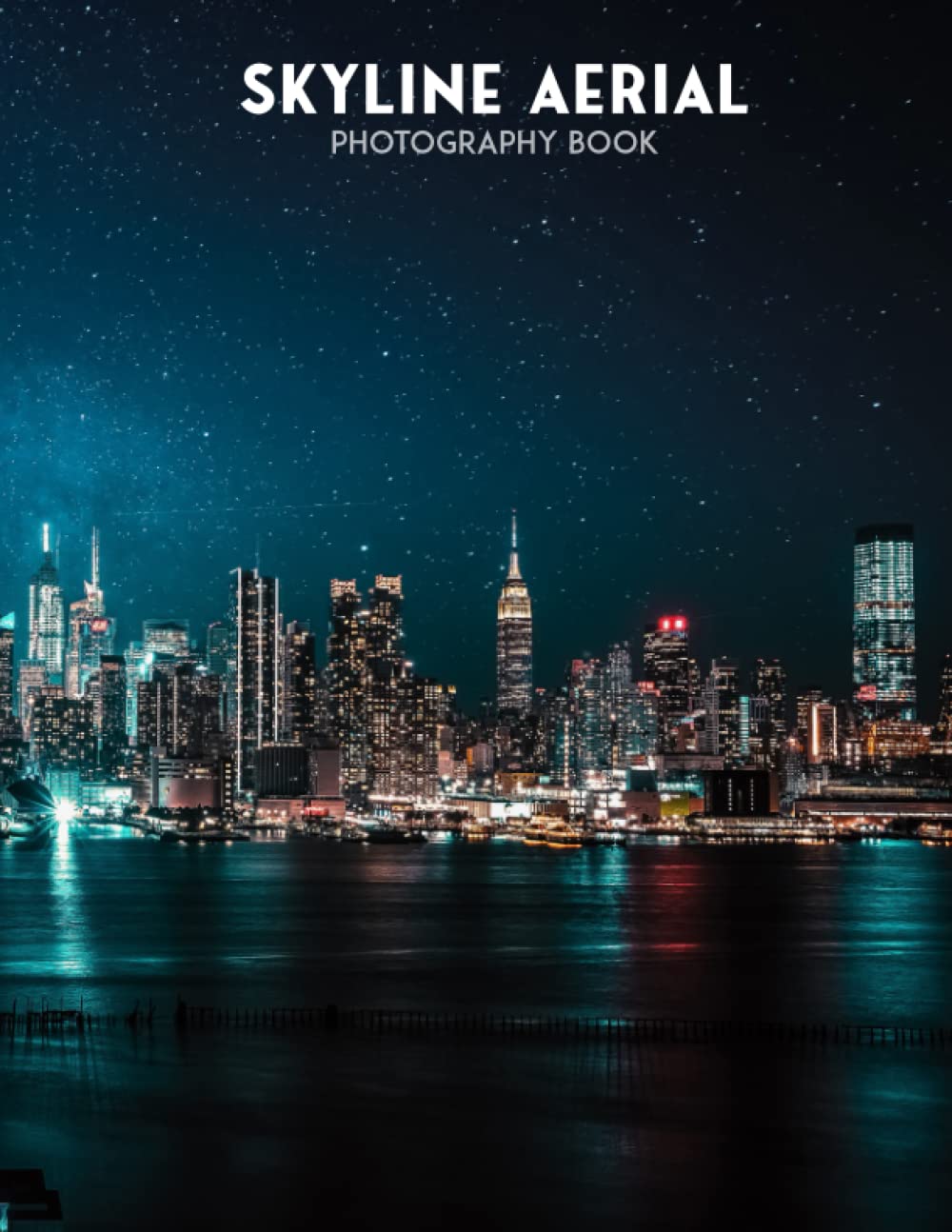 Skyline Aerial Photography Book: Illustrations Of Skyline Aerial That Make You Relax And Stress Relief [Nature Collection]