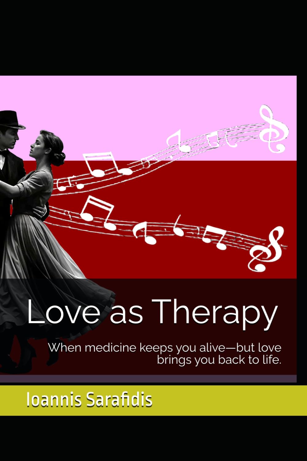 Love as Therapy: When medicine keeps you alive—but love brings you back to life.