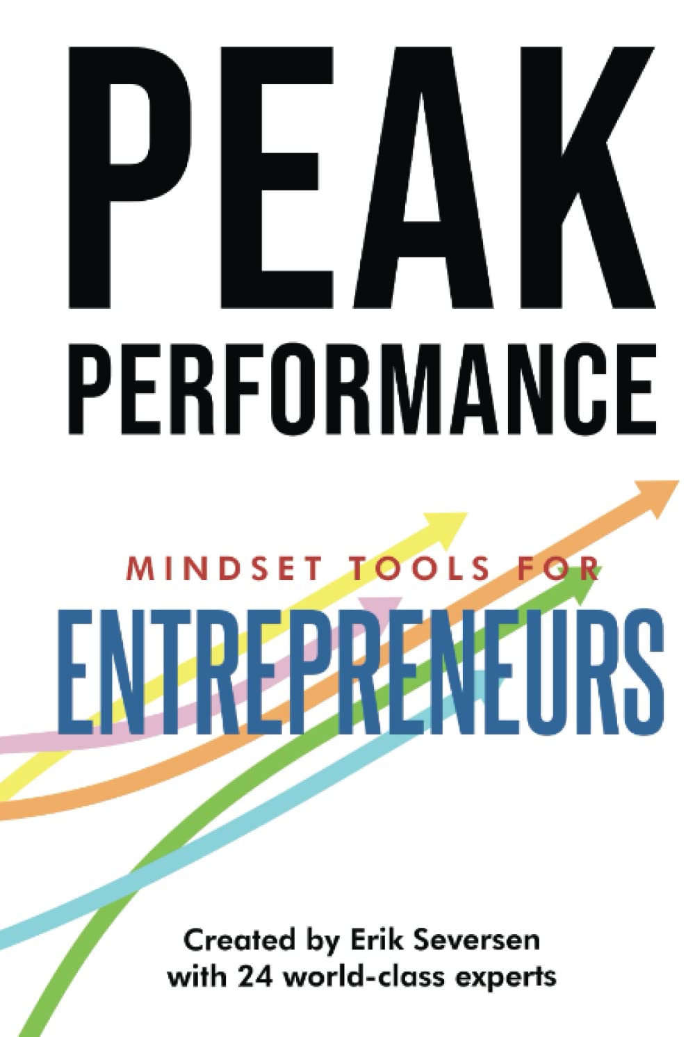 Peak Performance: Mindset Tools for Entrepreneurs