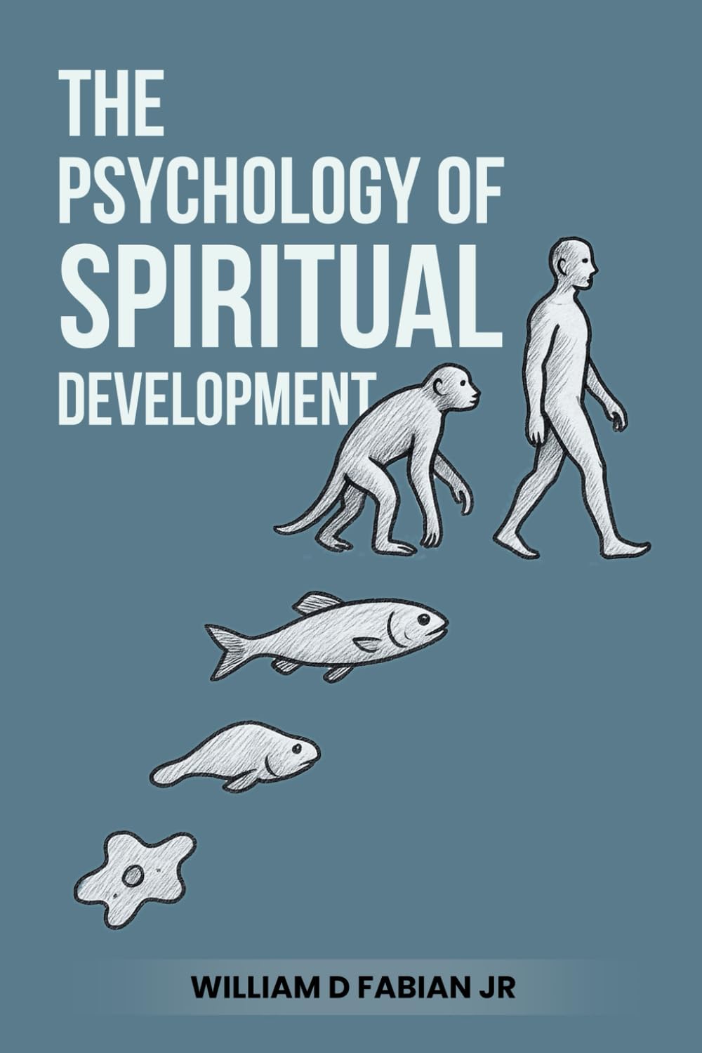 The Psychology of Spiritual Development