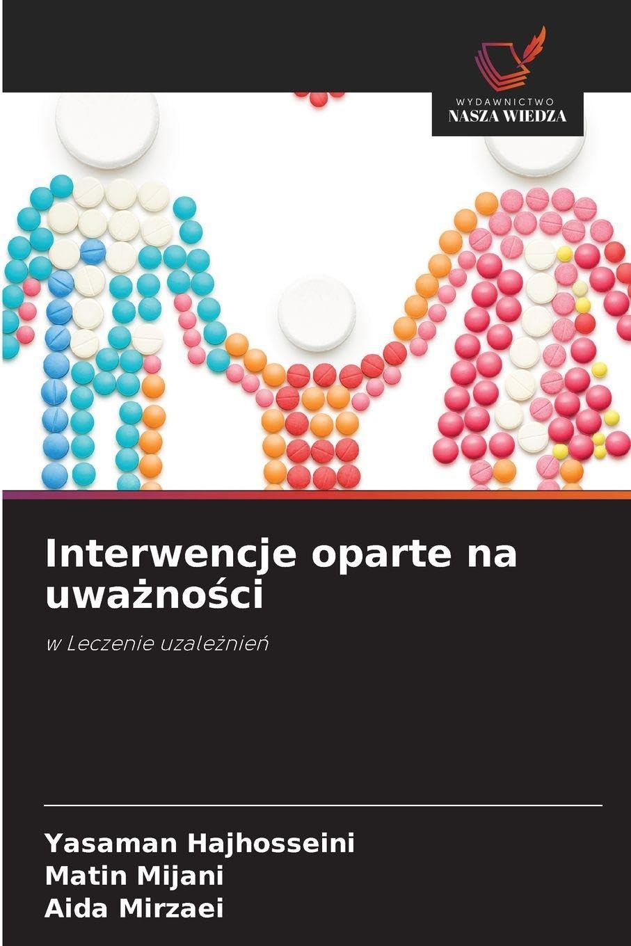 Interwencje oparte na uwa¿no¿ci: w Leczenie uzale¿nie¿
