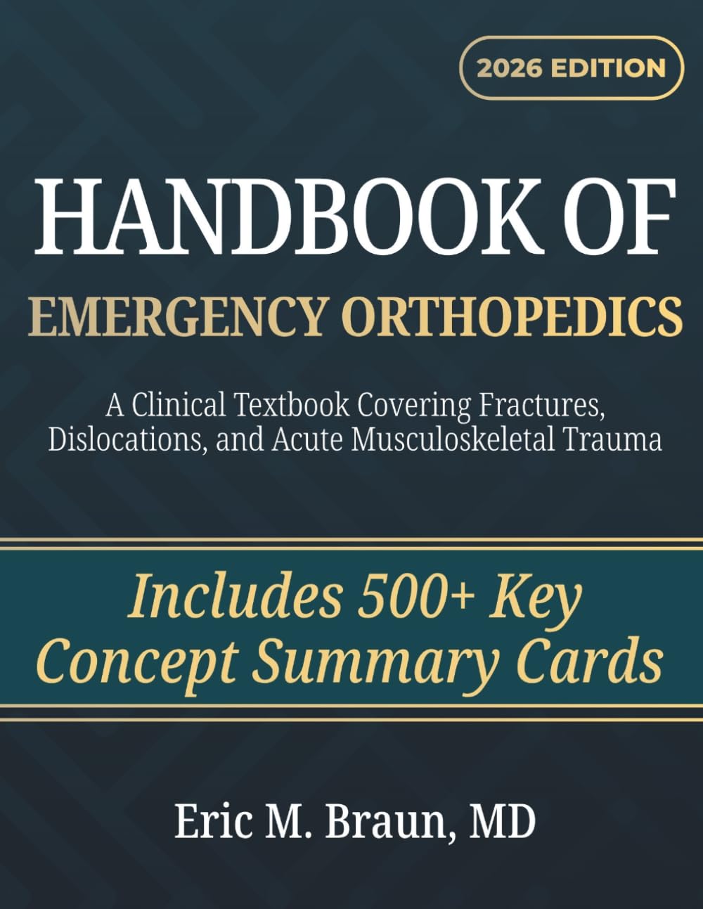 Handbook of Emergency Orthopedics: A Clinical Textbook Covering Fractures, Dislocations, and Acute Musculoskeletal Trauma