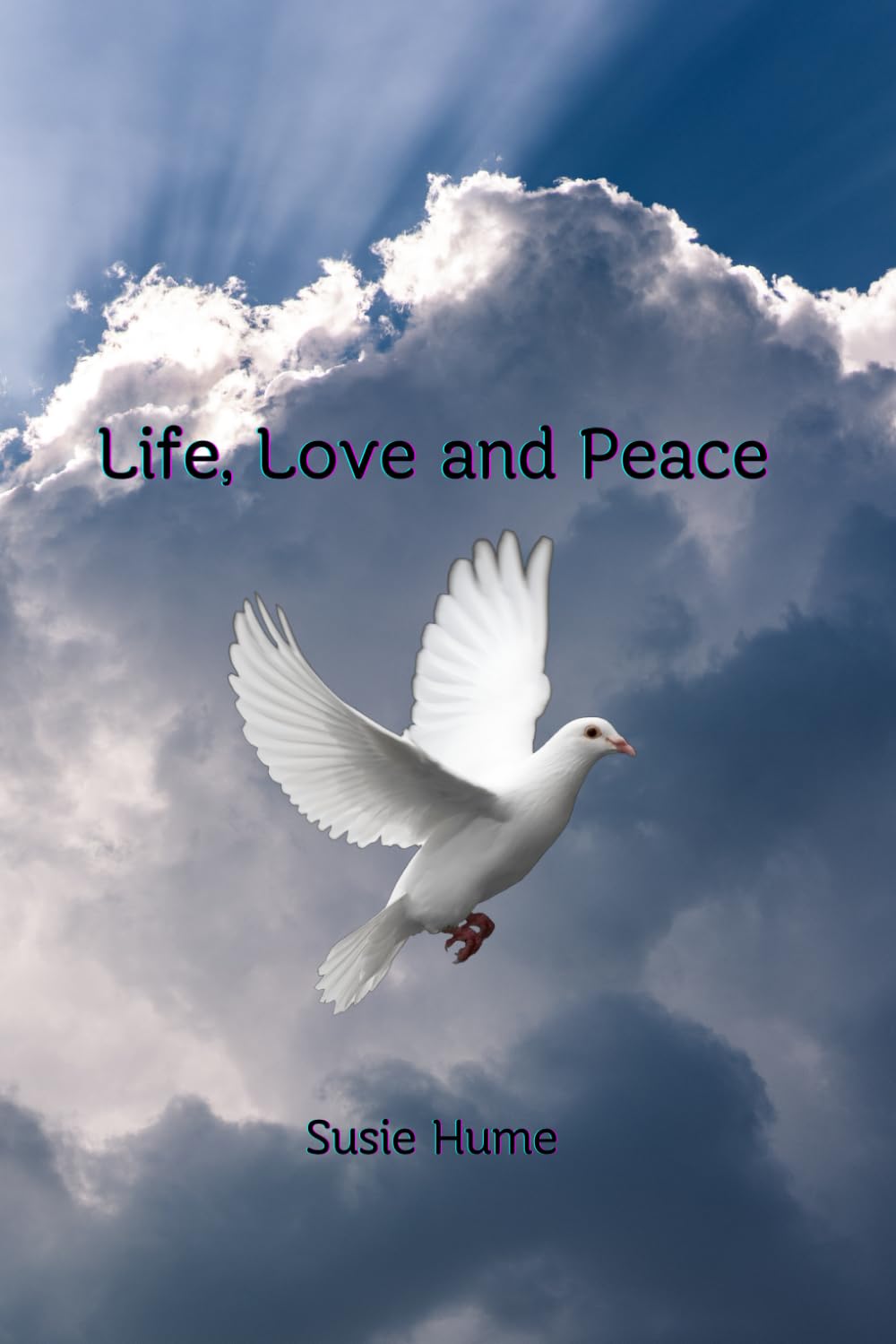 Life, Love and Peace