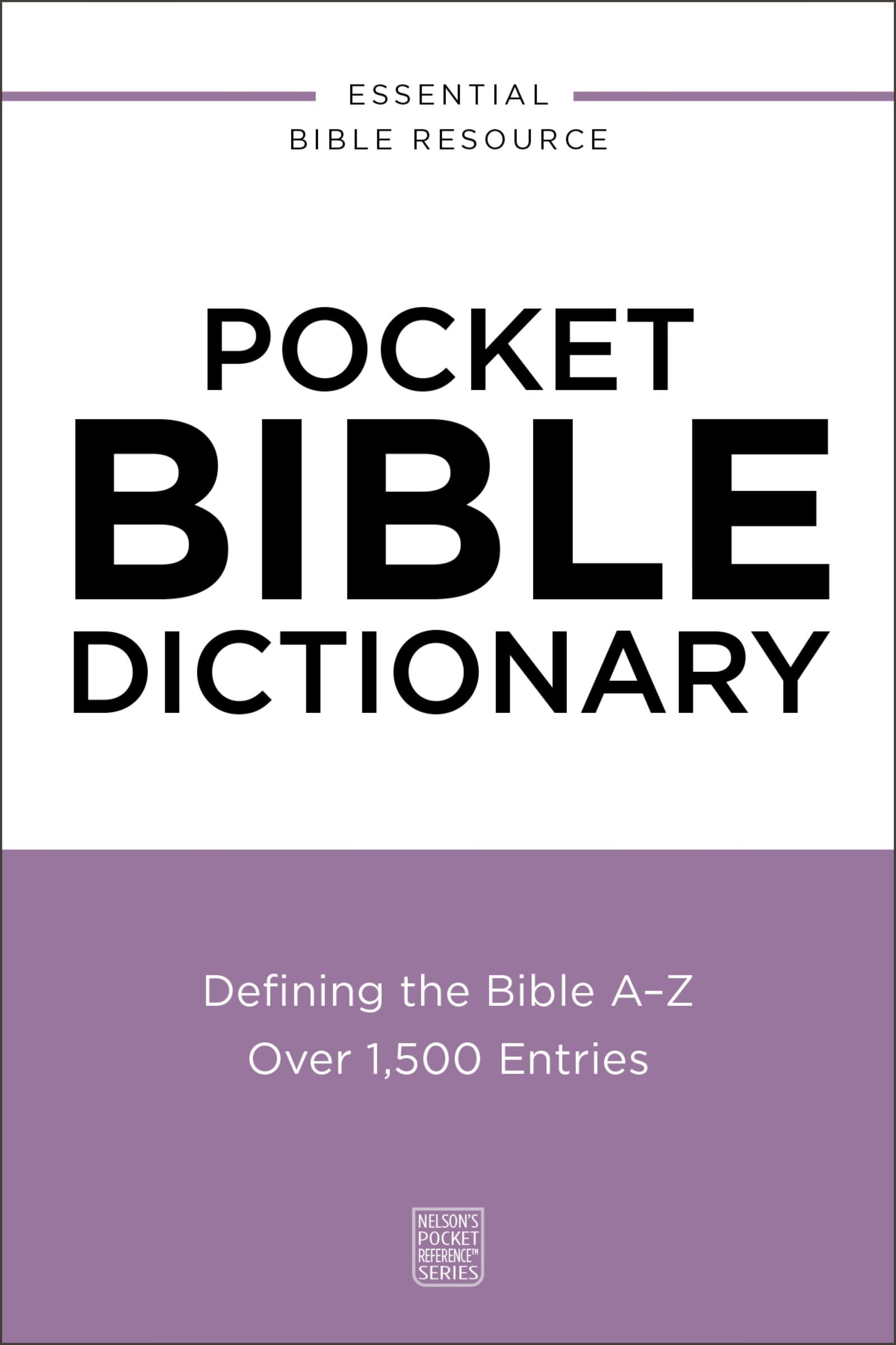 Pocket Bible Dictionary by Thomas Nelson PAPERBACK 9780310181118