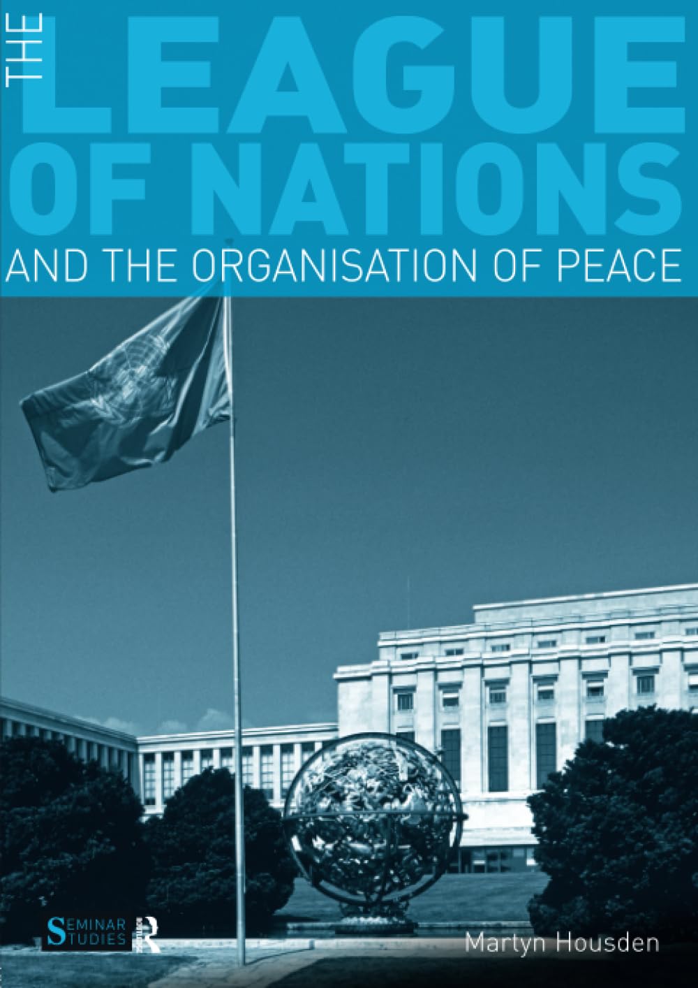 The League of Nations and the Organization of Peace - 9781408228241