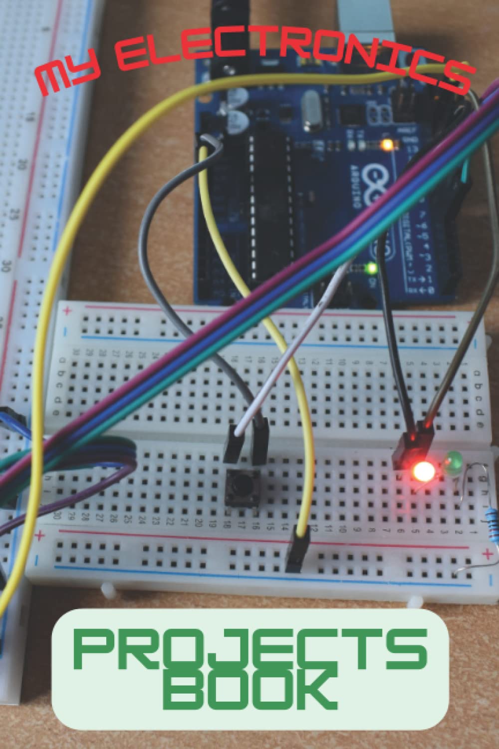 My electronics projects book.: 100 pages for your 50 projects - designed for electronics