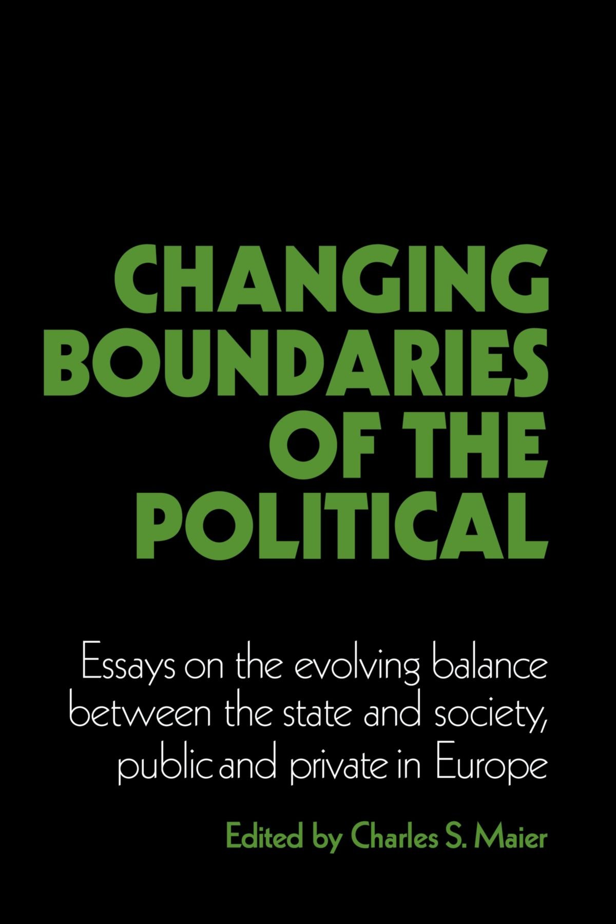 Changing Boundaries of the Political: Essays on. Maier<|
