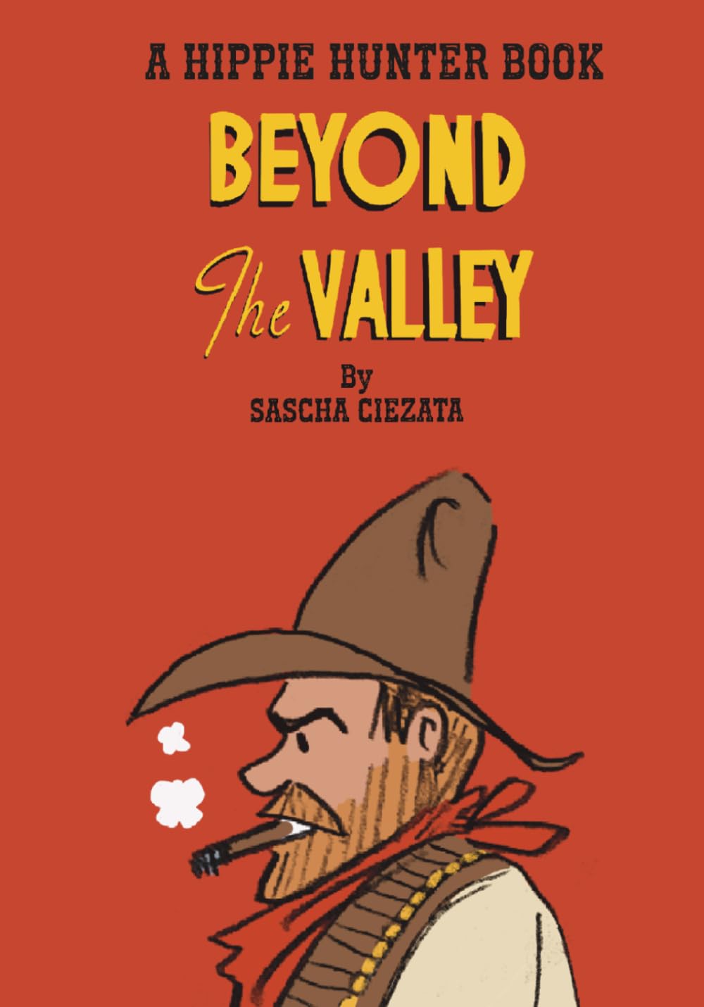 Beyond The Valley: A Hippie Hunter Supplemental Book (The Hippie Hunter: A Graphic Novel)