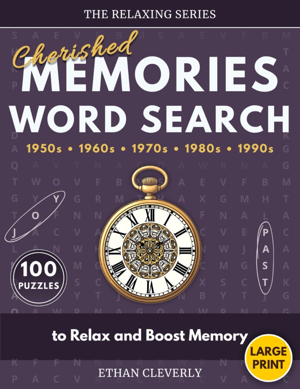 Cherished Memories Word Search: 100 Large Print Puzzles for Adults to Relax and Boost Memory (The Relaxing Series)