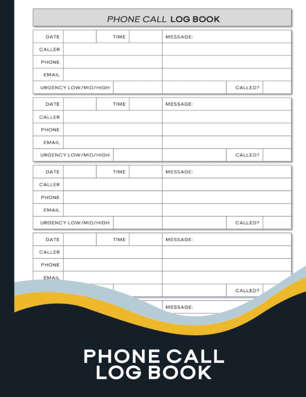 Phone Call Log Book: Simple Telephone Message Record For Small Businesses And Offices