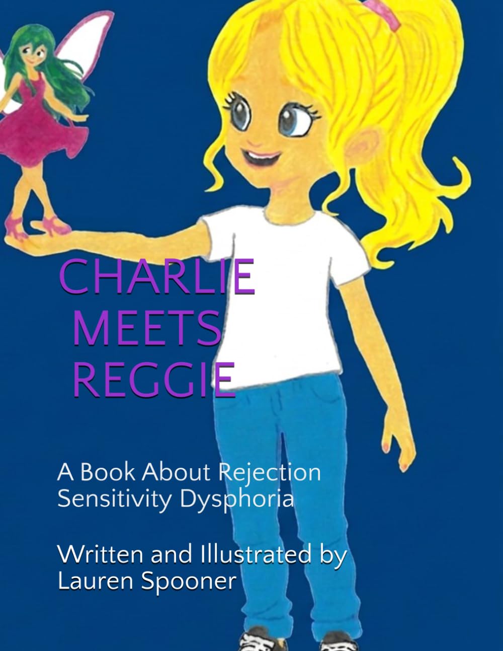 CHARLIE MEETS REGGIE: A Book About Rejection Sensitivity Dysphoria