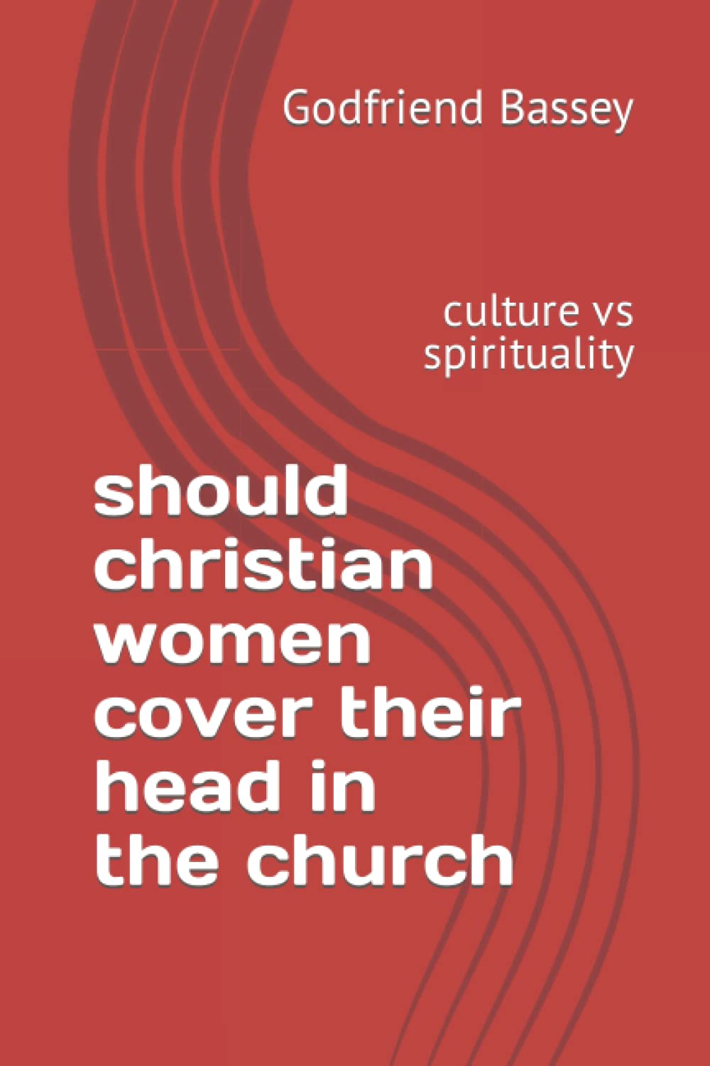should christian women cover their head in the church: culture vs spirituality