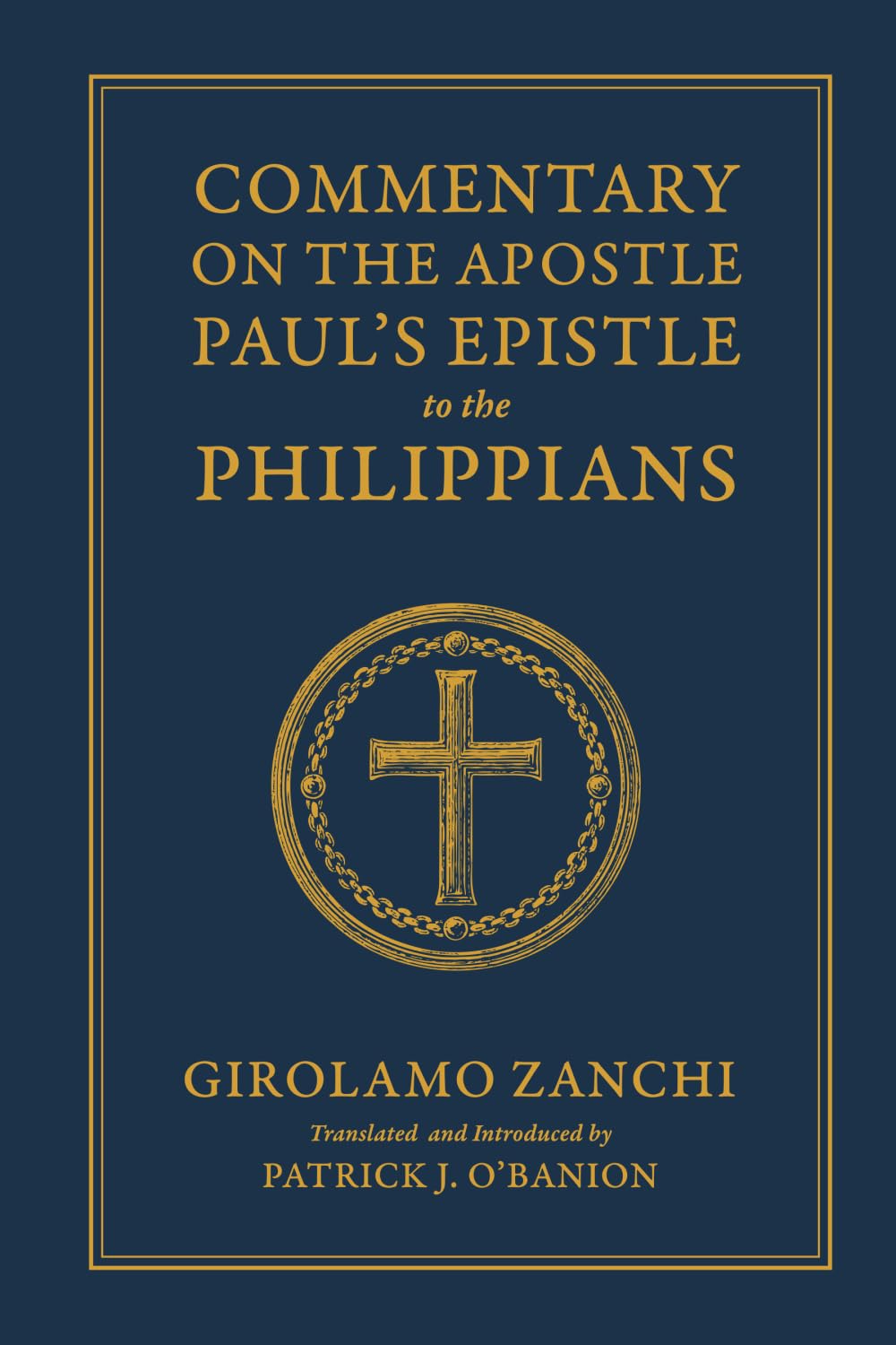 Commentary on the Apostle Paul's Epistle to the Philippians