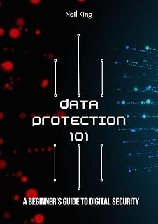 Data Protection 101: A Beginner's Guide to Digital Security