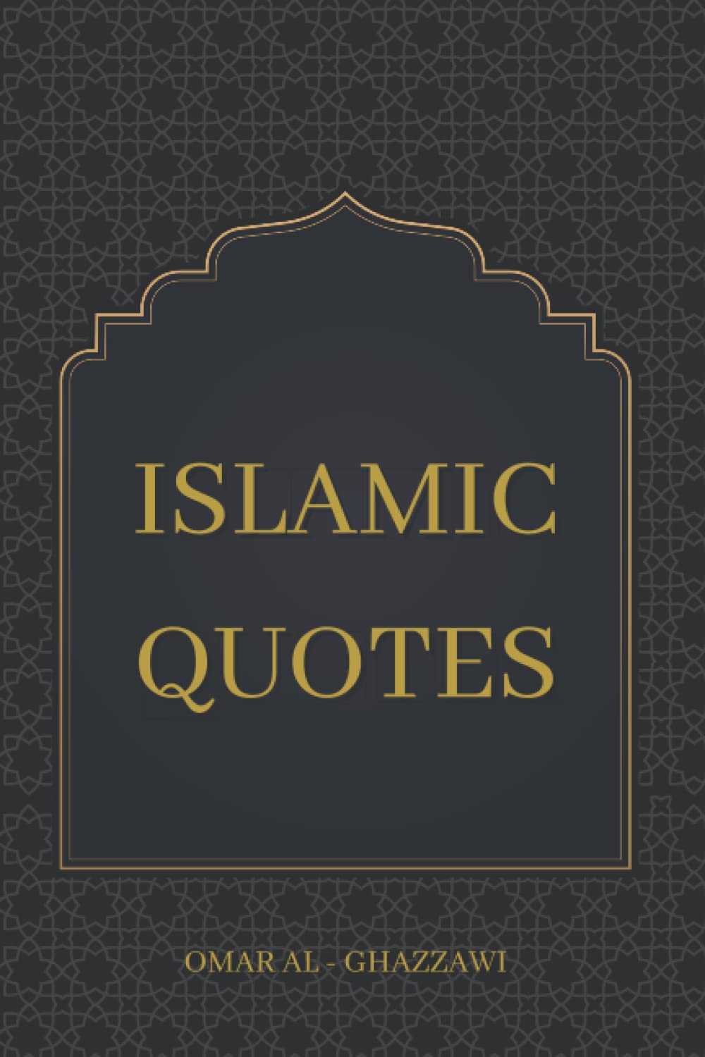Islamic Quotes: Inspirational Quotes About Life and Spirituality