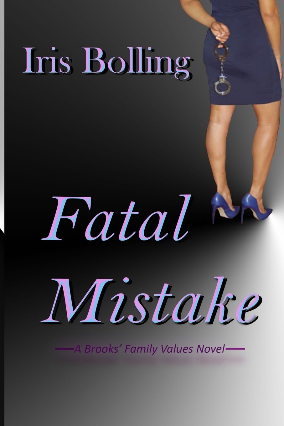 Buy Fatal Mistake: 2 (A Brooks' Family Values Novel) — BookShops.in
