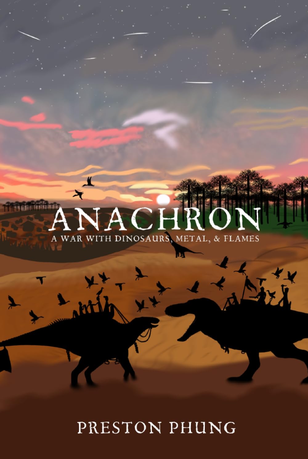 Anachron: A WAR WITH DINOSAURS, METAL, & FLAMES
