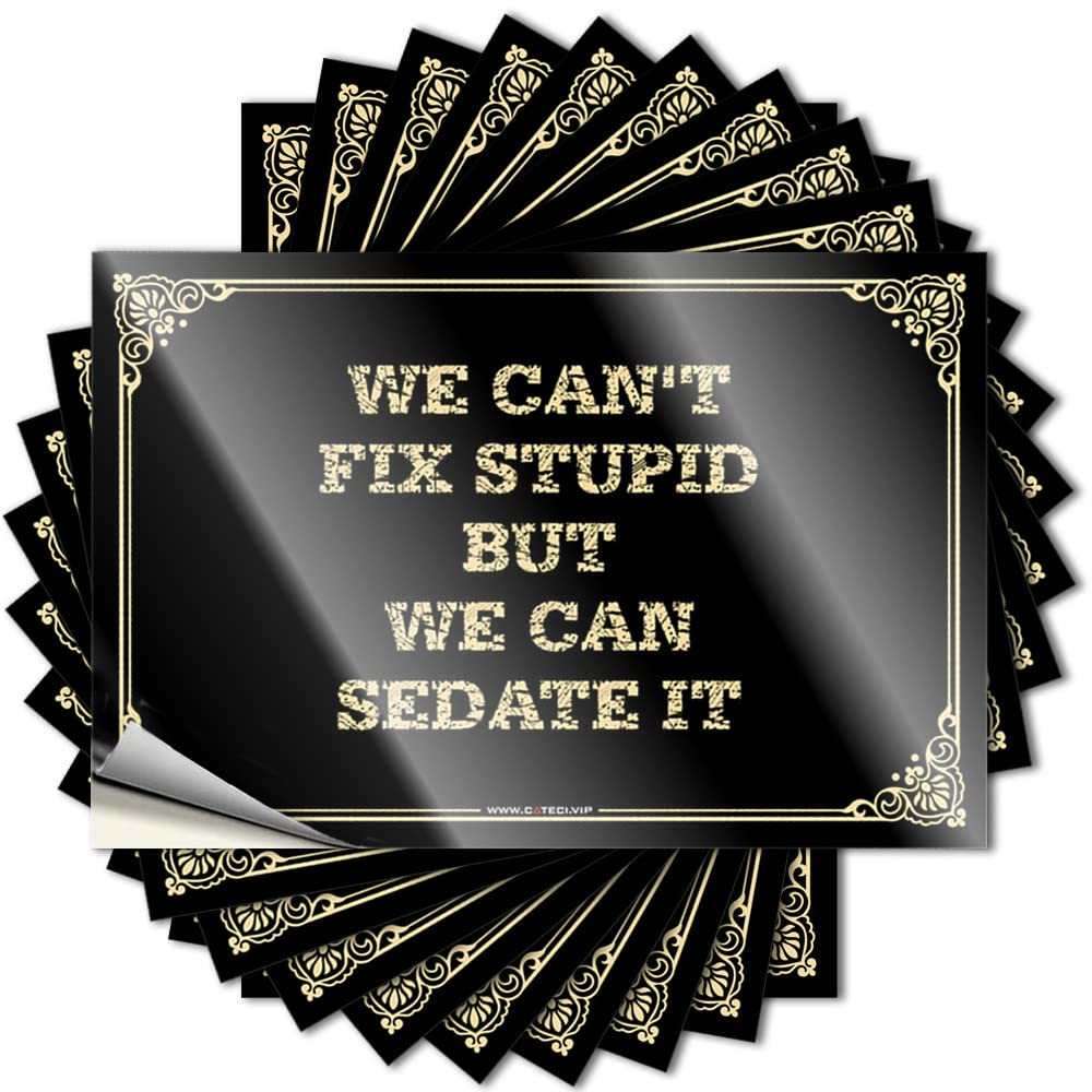 Decal Sports Peel and Stick - We Can't Fix Stupid But We Can Sedate It Cover Golden Waterproof Vinyl for Surfing(6X9CM)