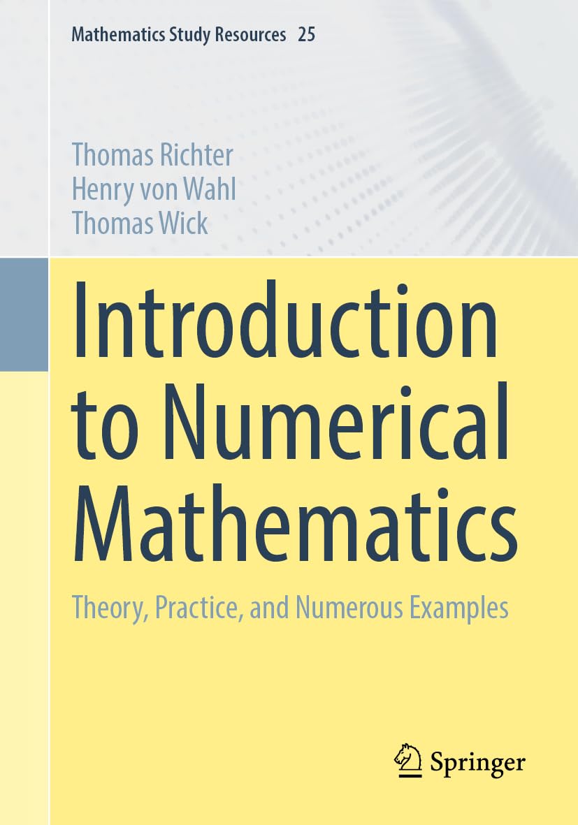 Introduction to Numerical Mathematics by Thomas Richter, Henr... - 9783662725450